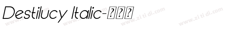 Destilucy Italic字体转换